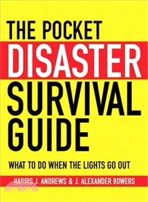 The Pocket Disaster Survival Guide ─ What to Do When the Lights Go Out