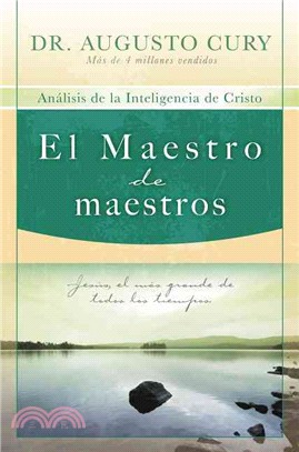 El Maestro de Maestros ─ Analisis De La Inteligencia De Cristo