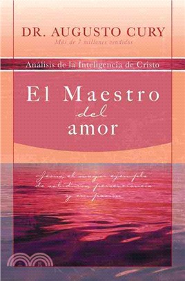 El maestro del amor / The master of love ─ Analisis de la inteligencia de Cristo / Analysis of Christ intelligence