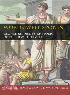 Words Well Spoken ─ George Kennedy's Rhetoric of the New Testament