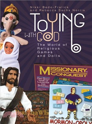 Toying with God ─ The World of Religious Games and Dolls