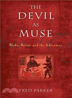 The Devil As Muse ─ Blake, Byron, and the Adversary