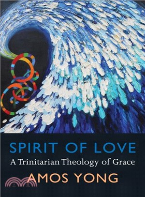 Spirit of Love ─ A Trinitarian Theology of Grace