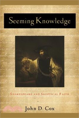 Seeming Knowledge ― Shakespeare and Skeptical Faith