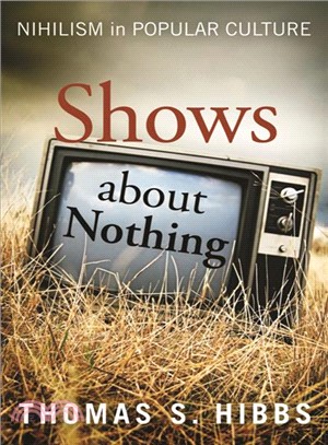 Shows About Nothing ─ Nihilism in Popular Culture