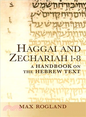Haggai and Zechariah 1-8 ─ A Handbook on the Hebrew Text