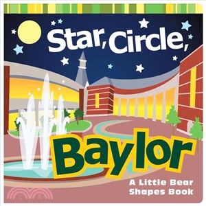 Star, Circle, Baylor ― A Little Bear Shapes Book