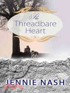 The Threadbare Heart