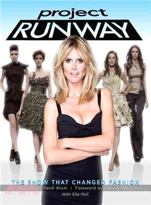 Project Runway ─ The Show That Changed Fashion