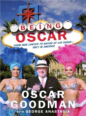 Being Oscar ― From Mob Lawyer to Mayor of Las Vegas