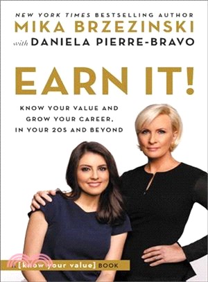 Earn It! ― Know Your Value and Grow Your Career, in Your 20s and Beyond