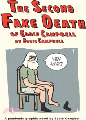 The Second Fake Death of Eddie Campbell & the Fate of the Artist