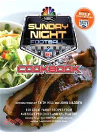 NBC Sunday Night Football Cookbook—150 Great Family Recipes from America's Pro Chefs and NFL Players