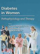 Diabetes in Women ─ Pathophysiology and Therapy