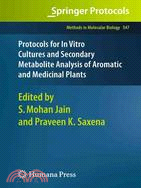 Protocols for in Vitro Cultures and Secondary Metabolite Analysis of Aromatic and Medicinal Plants