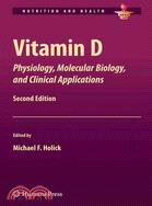 Vitamin D ─ Physiology, Molecular Biology, and Clinical Applications