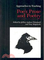 Approaches to Teaching Poe's Prose and Poetry