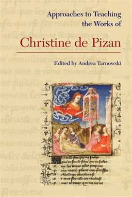 Approaches to Teaching the Works of Christine De Pizan