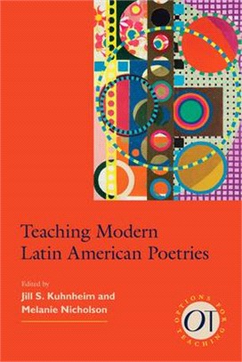 Teaching Modern Latin American Poetries