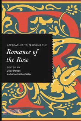 Approaches to Teaching the Romance of the Rose