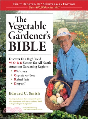 The Vegetable Gardener's Bible ─ 10th Anniversary Edition