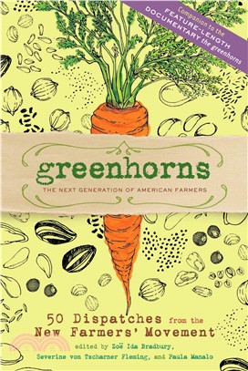 Greenhorns ─ 50 Dispatches from the New Farmers' Movement