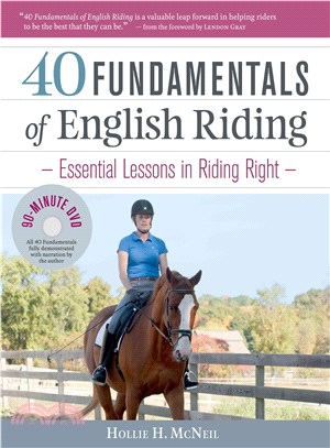 40 Fundamentals of English Riding ─ Essential Lessons in Riding Right