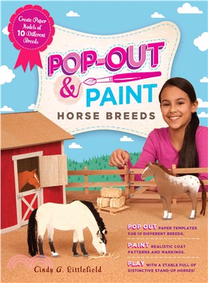 Pop-Out-and-Paint Horse Breeds ─ Create Paper Models of 10 Different Breeds