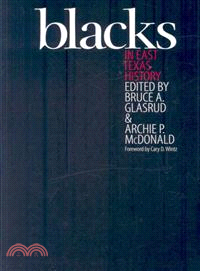 Blacks In East Texas History — Selections from the East Texas Historical Journal