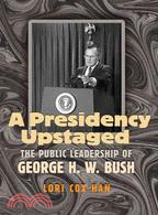 A presidency upstaged :the p...