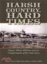Harsh Country, Hard Times