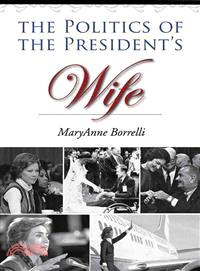 The Politics of the President's Wife