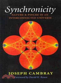 Synchronicity ─ Nature and Psyche in an Interconnected Universe