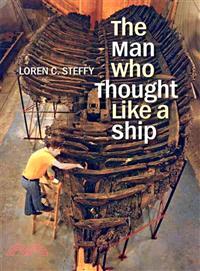 The Man Who Thought Like a Ship