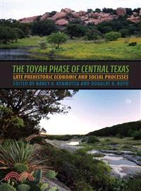 The Toyah Phase of Central Texas ─ Late Prehistoric Economic and Social Processes