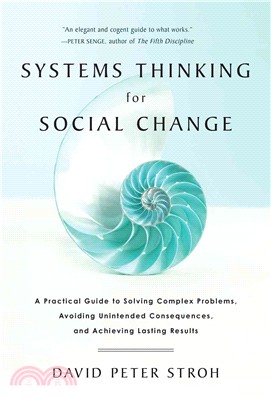 Systems Thinking for Social Change ― A Practical Guide to Solving Complex Problems, Avoiding Unintended Consequences, and Achieving Lasting Results