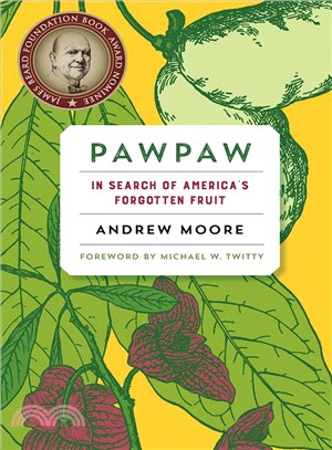 Pawpaw ─ In Search of America Forgotten Fruit