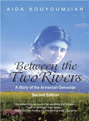 Between the Two Rivers ― A Story of the Armenian Genocide