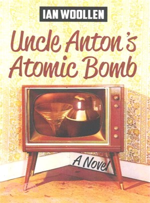 Uncle Anton's Atomic Bomb