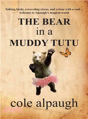 The Bear in a Muddy Tutu