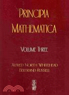 Principia Mathematica Volume Three