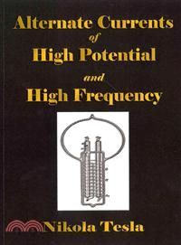 Experiments With Alternate Currents of High Potential and High Frequency