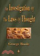 An Investigation of the Laws of Thought ─ On Which Are Founded the Mathematical Theories of Logic and Probabilities