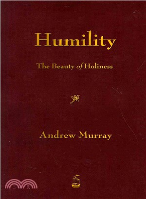 Humility—The Beauty of Holiness