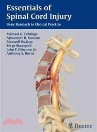 Essentials of Spinal Cord Injury—Basic Research to Clinical Practice