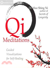 Qi Meditations ─ Guided Visualizations for Self-Healing