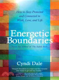 Energetic Boundaries ─ How to Stay Protected and Connected in Work, Love, and Life