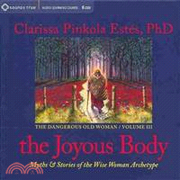 The Joyous Body ― Myths and Stories of the Wise Woman Archetype