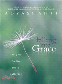 Falling into Grace ─ Insights on the End of Suffering
