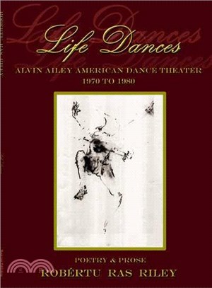 Life Dances ─ Alvin Ailey American Dance Theater 1970 to 1980